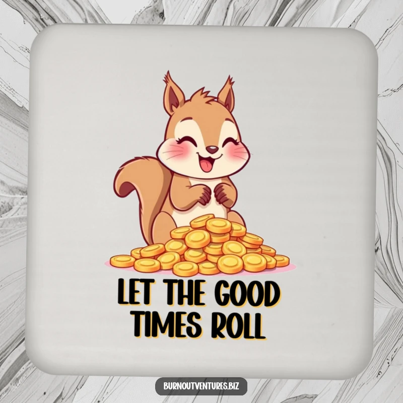 Funny squirrel counting shiny tokens with its paws on a drink coaster, bringing collector humor to surfaces.