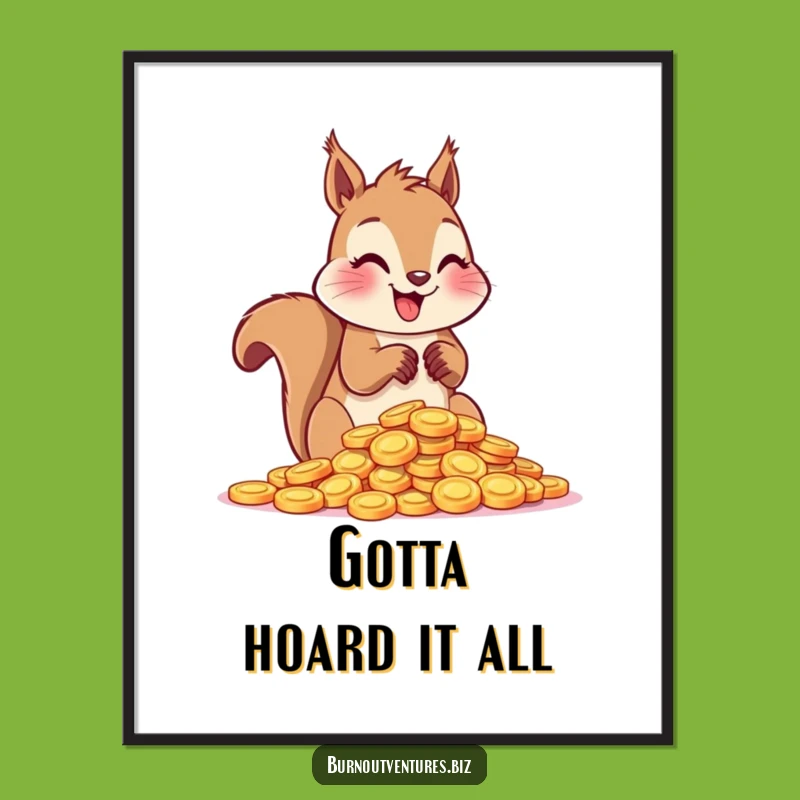 Funny Squirrel Token Count Poster: Joyful Wall Art and Enthusiastic Collector Gift