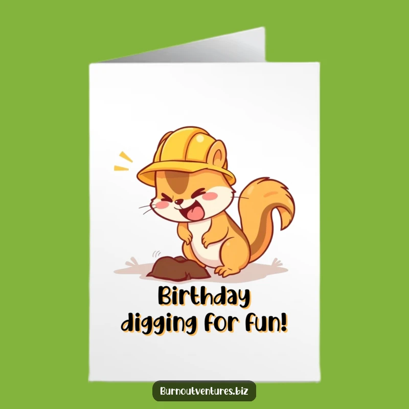 Free Printable Funny Squirrel Hard Hat Birthday Card - Downloadable DIY Gift